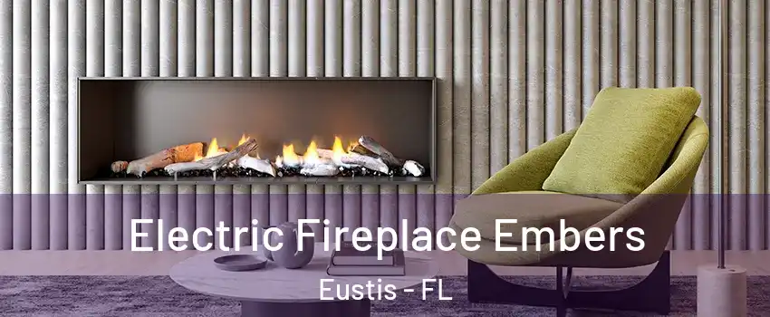  Electric Fireplace Embers Eustis - FL