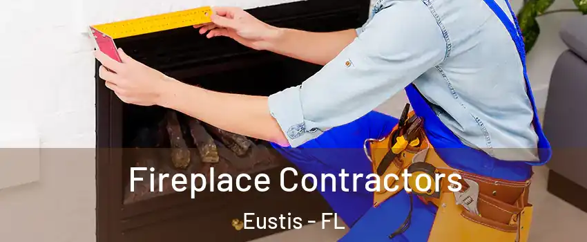  Fireplace Contractors Eustis - FL