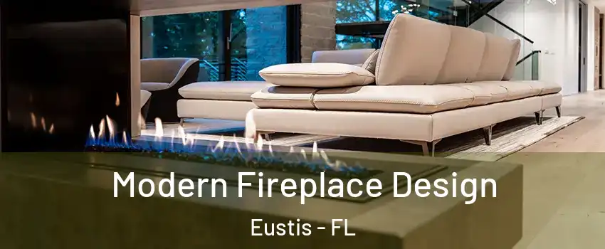  Modern Fireplace Design Eustis - FL