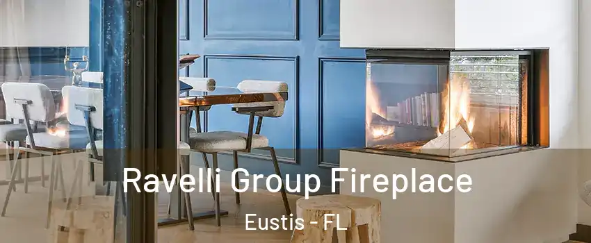  Ravelli Group Fireplace Eustis - FL