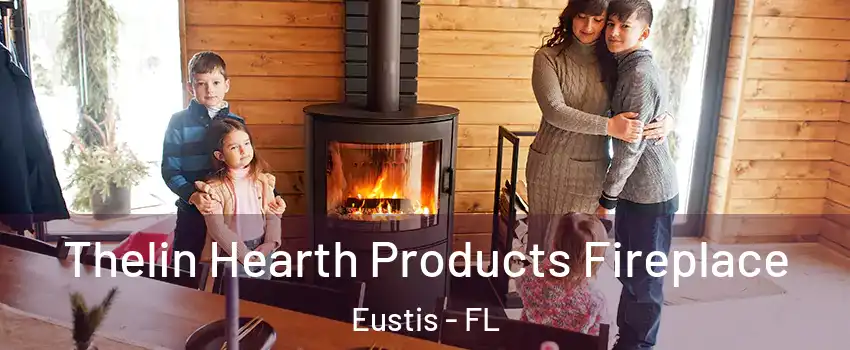  Thelin Hearth Products Fireplace Eustis - FL